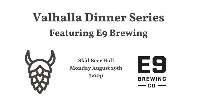 Book Your Valhalla Dinner Series Featuring E9 Brewing Event With Skål ...