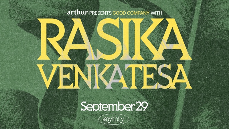 GOOD COMPANY: 01 Rasika Venkatesa | Mythily x Arthur